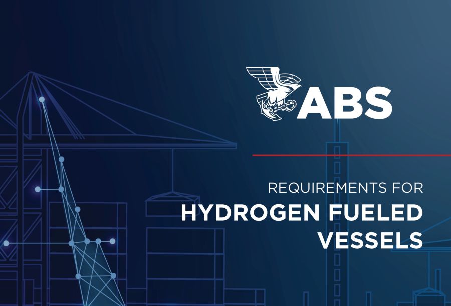 ABS Requirements for Hydrogen Fueled Vessels